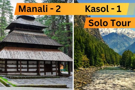 Chandigarh to Manali Kasol Solo Tour 04 Days