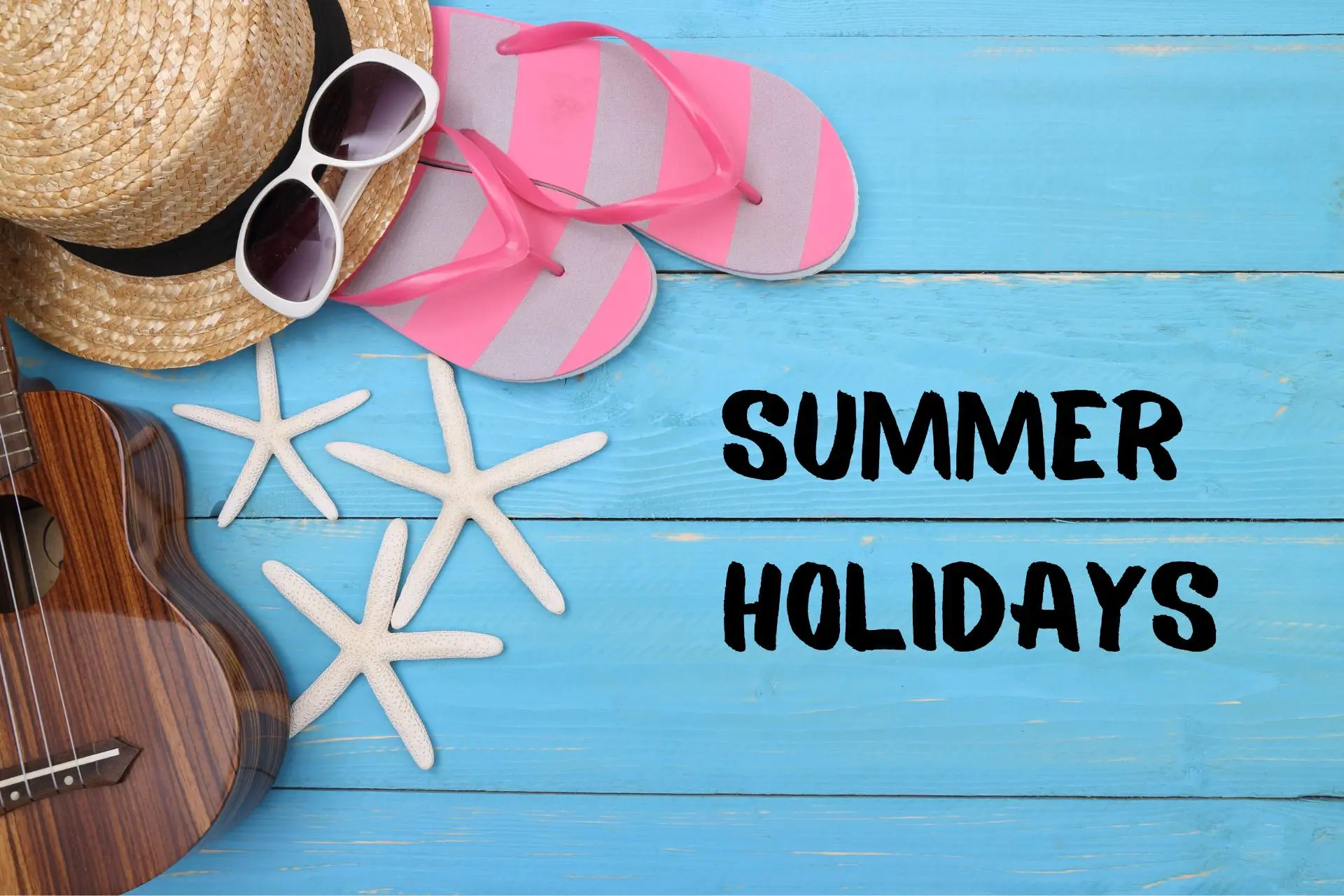 summer holidays