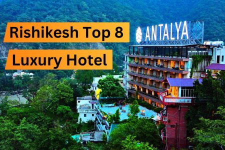 08 Rishikesh Luxury hotels List